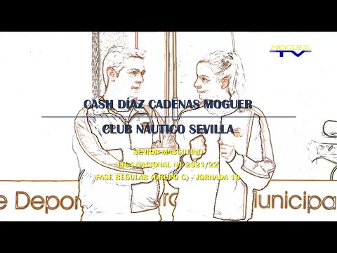 Liga Nacional N1 Mas 2021/22 - Grupo C J19: Cash Díaz Cadenas Moguer - Club Náutico Sevilla