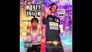 Trill Sammy ft. Dice Soho - Money Anthem