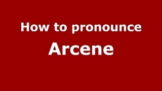 How to pronounce Arcene