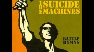 The Suicide Machines - In The End