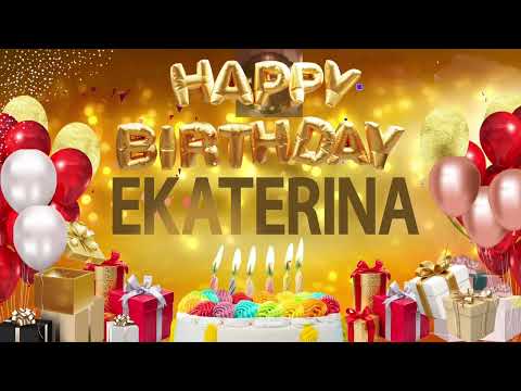 Ekaterina - Happy Birthday Ekaterina