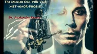 The Mission feat. Ville Valo - Met-Amor-Phosis (Dr. Avalanche Remix)