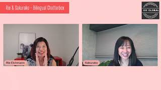 さくら子先生のメルマガ１周年！　#11 Rie & Sakurako - Bilingual Chatterbox 理恵・さくらこのバイリンガルおしゃべりライブ