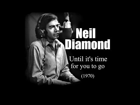 Neil Diamond - Until it's time for you to go (1970)