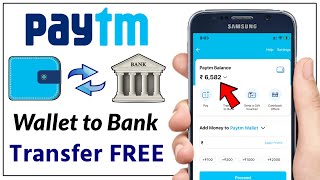 Transfer Paytm Wallet Balance to Bank Account FREE | Paytm Wallet Money Send to Bank Account