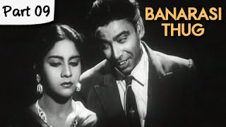 Banarasi Thug - Part 09/13 - Super Hit Classic Romantic Hindi