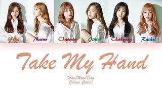 APRIL (에이프릴) TAKE MY HAND (손을 잡아줘) LYRICS (Han/Rom/Eng) Colour Coded