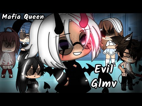 🔥Evil glmv// Mafia Queen, Part 1 (A gacha life music video series) -READ DESC-🔥