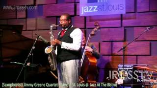 James Ross @ Jimmy Greene Quartet - "Live @ The Bistro" - www.Jross-tv.com