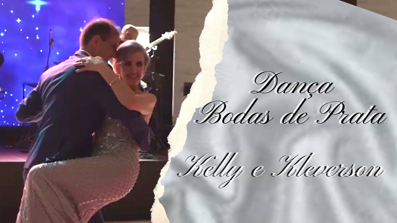 Coreografia Bodas de Prata - Kelly e Kleverson