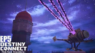 Let's Play Destiny Connect: Tick-Tock Travelers EP5 Soul Machine