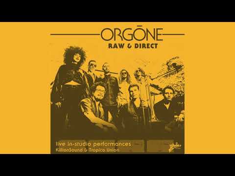 Orgōne - Raw and Direct [FULL ALBUM STREAM]