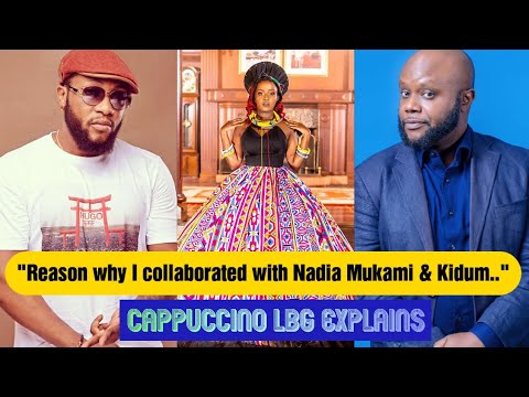 EXCLUSIVE!!! CAPPUCCINO LBG from CONGO Talks about His NEW Collaboration with KIDUM and NADIA MUKAMI