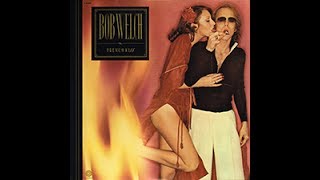 Sentimental Lady BOB WELCH 1977 HD LP French Kiss