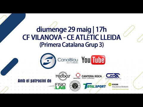 CF Vilanova - CE Atlètic Lleida (Primera Catalana Grup 3)