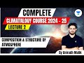 Complete Climatology L2 Composition And Structure Of Atmosphere UPSC 2024 Anirudh Malik