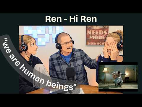 Dad and Daughters Experience "Hi Ren" #33yearsapart #ren #reaction #musicreaction #renmakesmusic