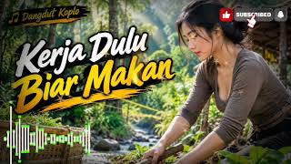 Download lagu Lagu Viral Tiktok 🔥 DJ Dangdut Koplo Terbaru Cocok Buat Santai || Kerja Dulu Biar Makan Full Bass mp3
