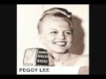 Peggy Lee I Don't Know Enough About You 