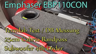 Emphaser EBP 110CON 25cm Subwoofer Emphaser 300W 4th Order Bandpass DB Messung 139,12db an 817w