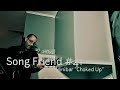 Song Friend #41 - Minibar "Choked Up" (acoustic cover)