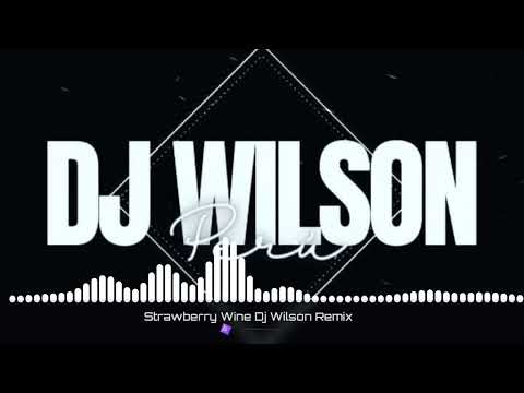 Strawberry Wine Dj Wilson Remix 2k24ATMDjs