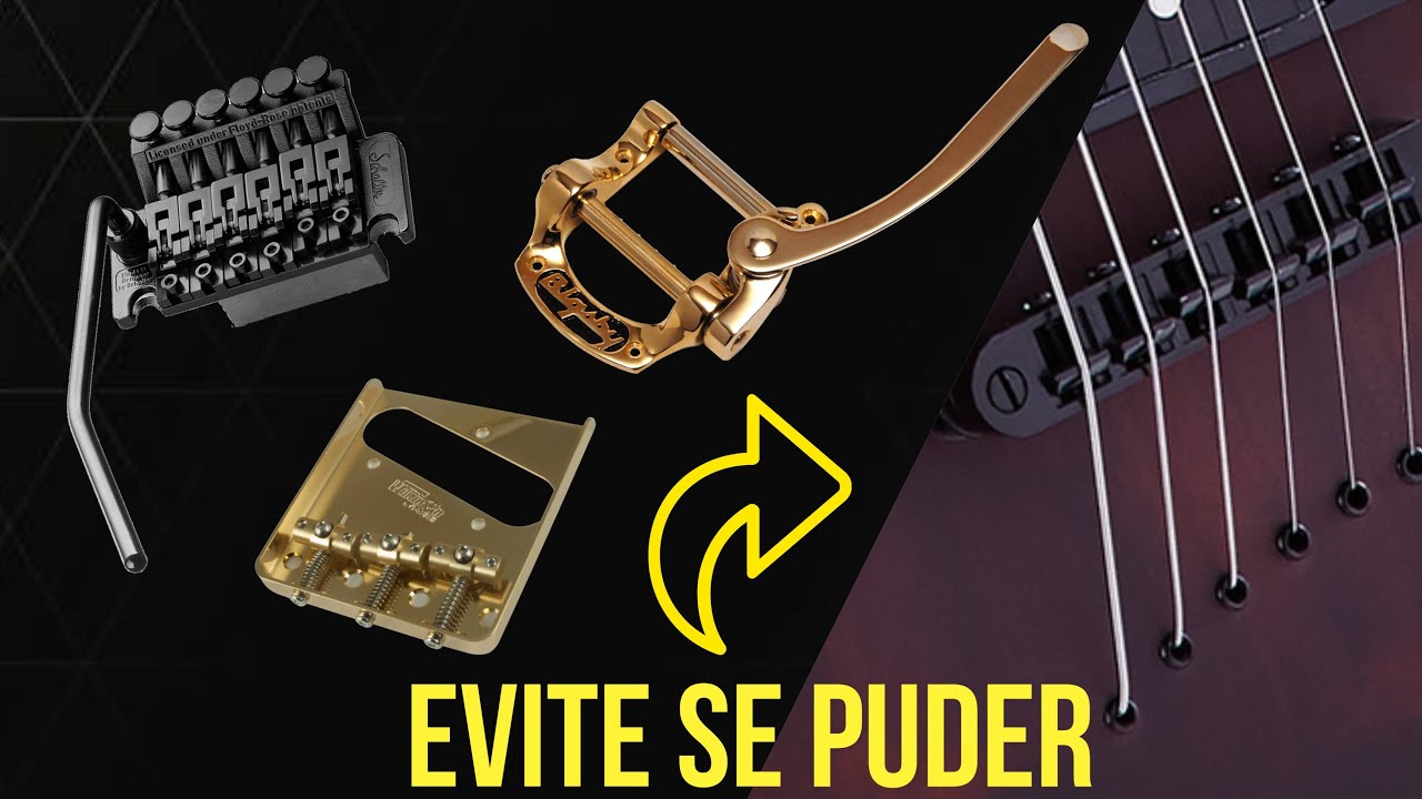 As pontes de guitarra mais PROBLEMÁTICAS (CUIDADO antes de comprar uma dessas)