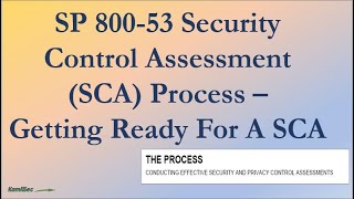 Security Control Assessment (SCA) Process Overview