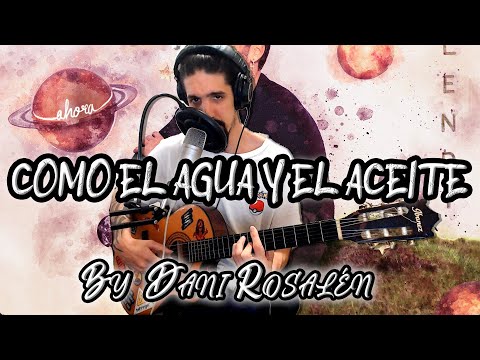 Como El Agua Y El Aceite - Melendi