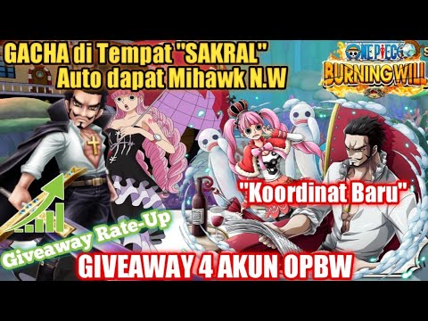 GACHA di Tempat SAKRAL Auto dapat Mihawk NW + GIVEAWAY 4 Akun | OP Burning Will English