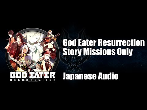 God Eater Resurrection Part 20 Japanese Audio