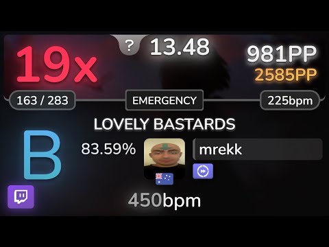 🔴 13.5⭐ mrekk | ZWE1HVNDXR x yatashigang - LOVELY BASTARDS(remix) [EMERGENCY] +DT 83.59% | 981pp 19❌
