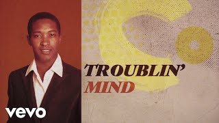 Sam Cooke - (Somebody) Ease My Troublin&#39; Mind (Lyric Video)