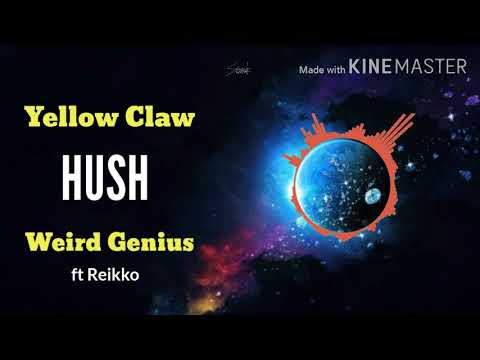 Yellow Claw x Weird Genius - HUSH ft Reikko (Official Audio)