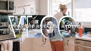 Weekend in my life | cleaning, yard work, visiting my bf, meal prep, leg day