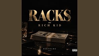 Racks -Rich Kid