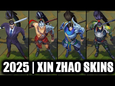 ALL XIN ZHAO SKINS SPOTLIGHT 2025 REWORK FINAL UPDATE | League of Legends