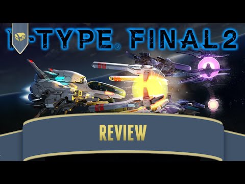 R Type Final 2 is Made for a Certain "Typer" of Fan | Review