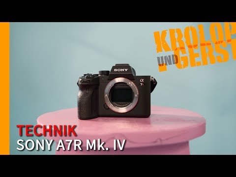 Sony A7R IV - Unser erster Eindruck! 📷 Krolop&Gerst