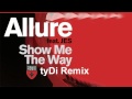 Allure featuring JES - Show Me The Way (tyDi ...