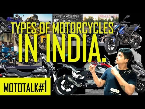 MOTOTALKS #1. KNOW ALL TYPES OF MOTORCYCLES IN INDIA THROUGH THIS VIDEO. *HINDI*