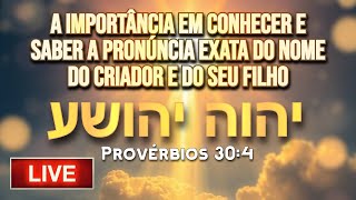 A IMPORTÂNCIA EM CONHECER E SABER A PRONÚNCIA EXATA DO NOME DO CRIADOR E DO SEU FILHO | COM ROMILSON