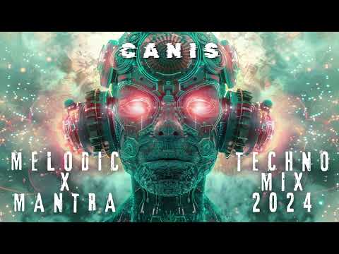 MELODIC x MANTRA TECHNO MIX 2024 | MARKUS KLEE | DEAN FUEL | KINREE | KHAINZ | ROCKKA |CANIS MIXTAPE