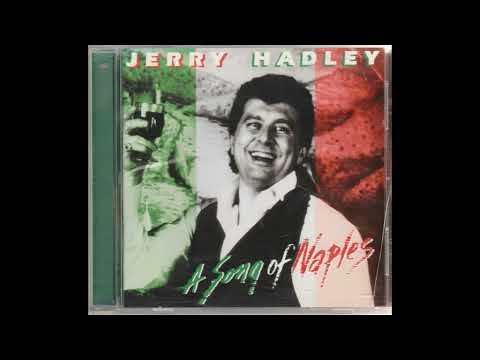 Jerry Hadley ⁕ Addio, Mia Bella Napoli