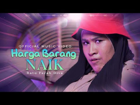 Ratu Farah Diva - Harga Barang Naik (Official Music Video)