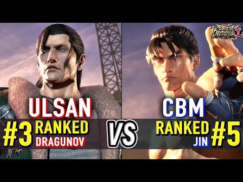 T8 🔥 ULSAN (#3 Ranked Dragunov) vs CBM (#5 Ranked Jin) 🔥 Tekken 8 High Level Gameplay