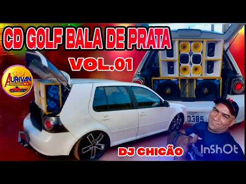 CD DJ CHICÃO VS GOLF BALA DE PRATA VOL 01 2022
