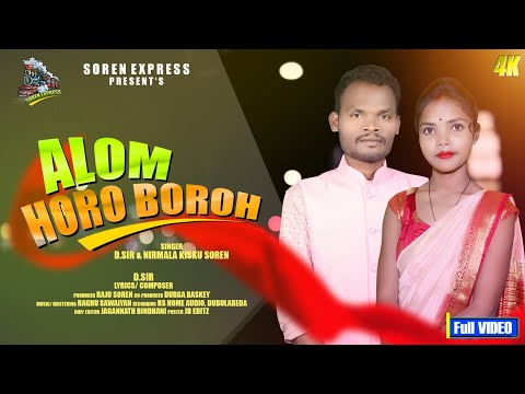 Alom Horoboroh..//New Santhali Semi- Traditional Song 2023// D.SiR and Nirmala