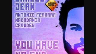 You Have No End - Carlos Jean (Ft. Antonio Ferrara, Macadamia & Crowden)