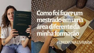 O que achei de ter feito mestrado em Letras tendo me formado em Jornalismo